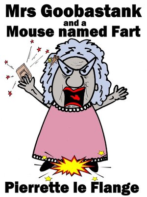 cover image of Mrs Goobastank & a Mouse Named Fart